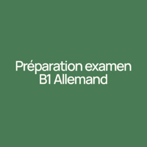 Préparation examen B1 Allemand