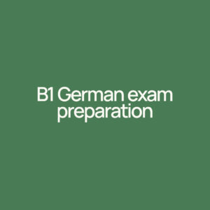 B1 German exam preparation